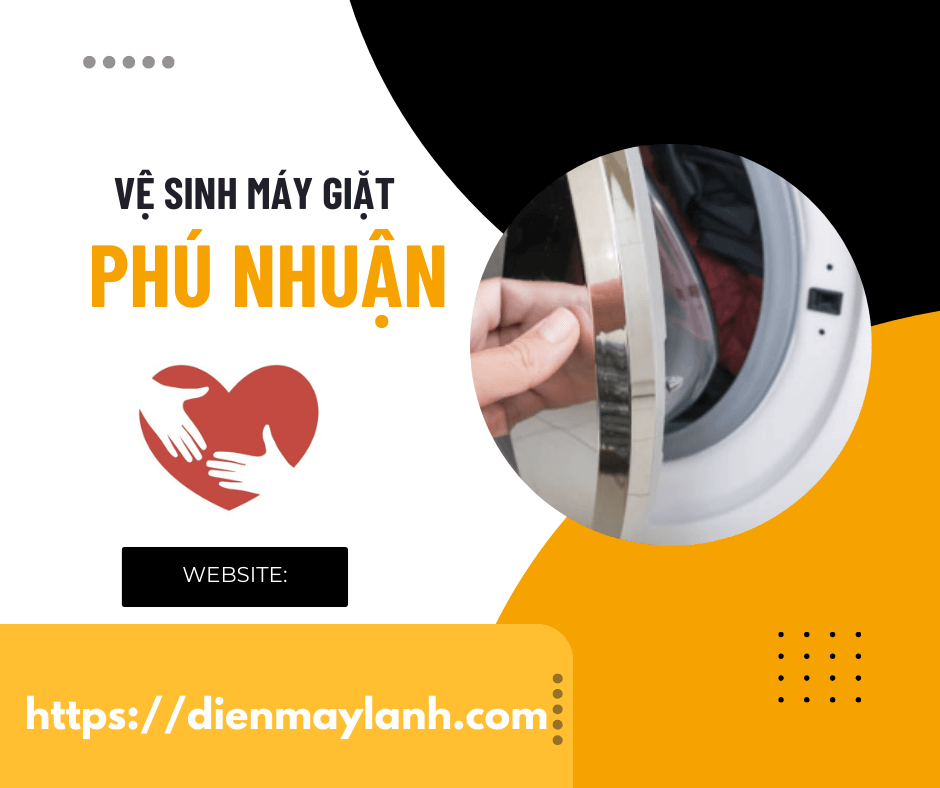 Dịch Vụ Vệ Sinh Máy Giặt Phú Nhuận - Uy Tín, Chất Lượng 24/7