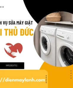 Sửa Máy Giặt Thủ Đức Tại Nhà Uy Tín Liên hệ 0932.139.417