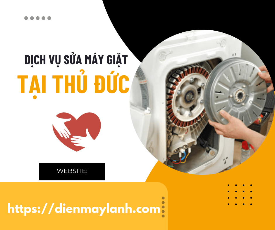 Dịch Vụ Sửa Máy Giặt Tại Thủ Đức Uy Tín - Chuyên Nghiệp