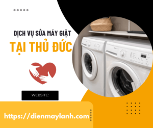 Dịch Vụ Sửa Máy Giặt Tại Thủ Đức Uy Tín - Chuyên Nghiệp