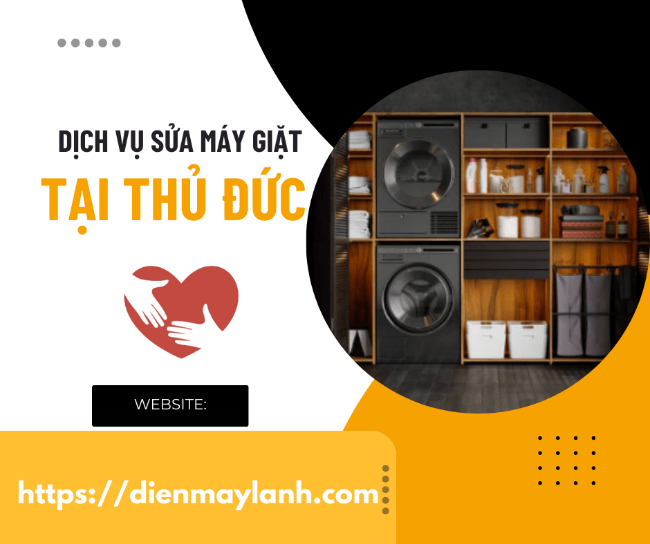 Dịch Vụ Sửa Máy Giặt Tại Thủ Đức Uy Tín - Chuyên Nghiệp