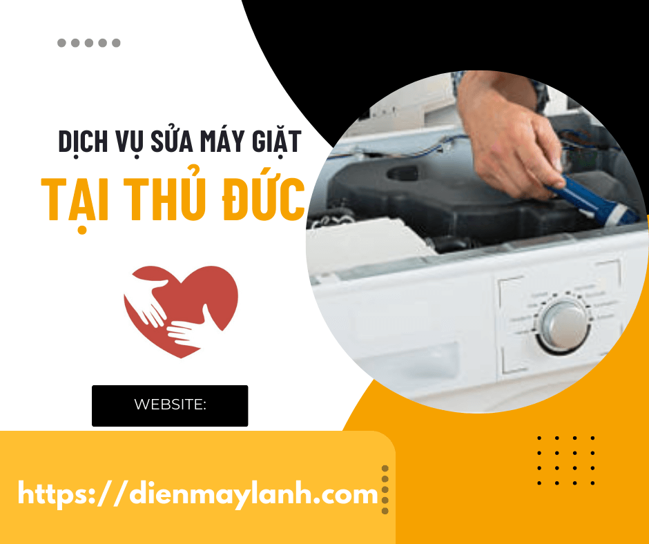 Dịch Vụ Sửa Máy Giặt Tại Thủ Đức Uy Tín - Chuyên Nghiệp