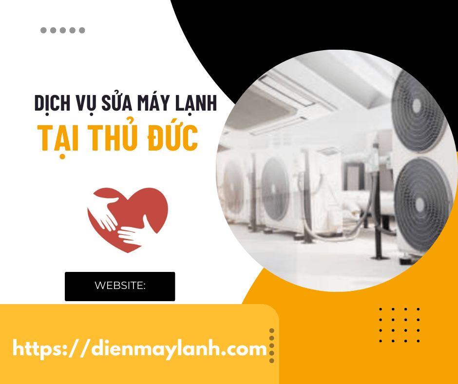 Dịch Vụ Sửa Máy Lạnh Tại Thủ Đức - Chất Lượng Uy Tín, Giá Cả Hợp Lý