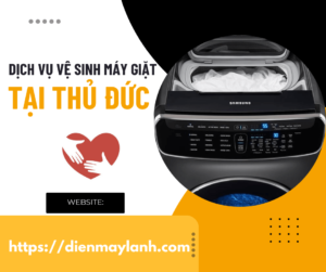 Dịch Vụ Vệ Sinh Máy Giặt Tại Thủ Đức Uy Tín