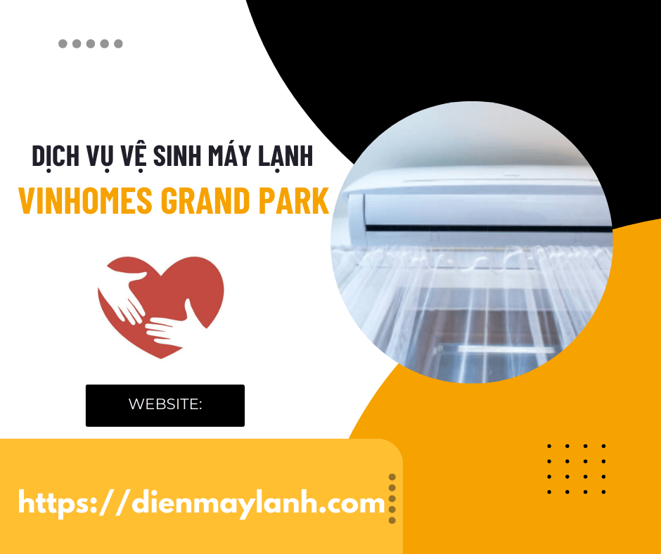 Dịch vụ vệ sinh máy lạnh Vinhomes Grand Park