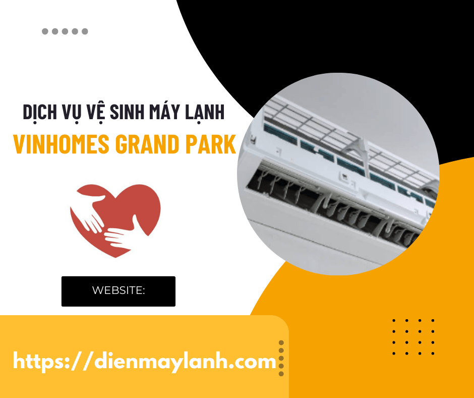 Dịch vụ vệ sinh máy lạnh Vinhomes Grand Park