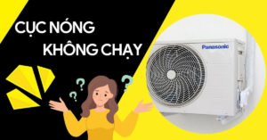 Nguyen nhan Cuc nong may lanh khong chay 10