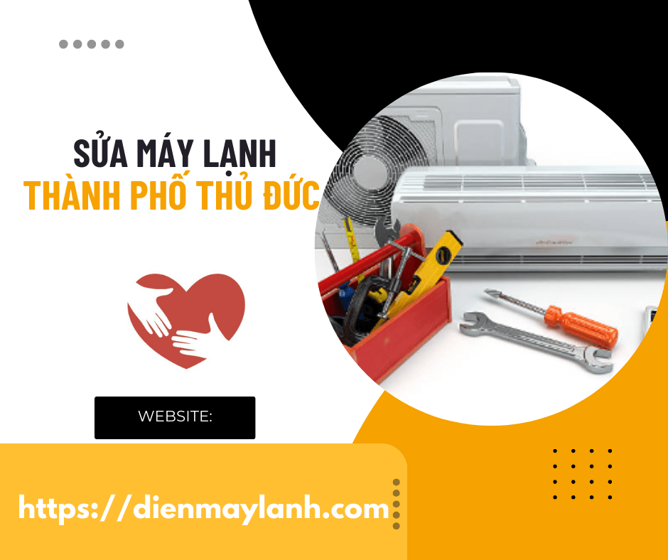 Sửa Máy Lạnh Thành Phố Thủ Đức – Dịch Vụ Chất Lượng, Giá Tốt