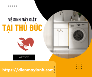 Dịch Vụ Vệ Sinh Máy Giặt Tại Thủ Đức – Sạch Sẽ & Tiết Kiệm