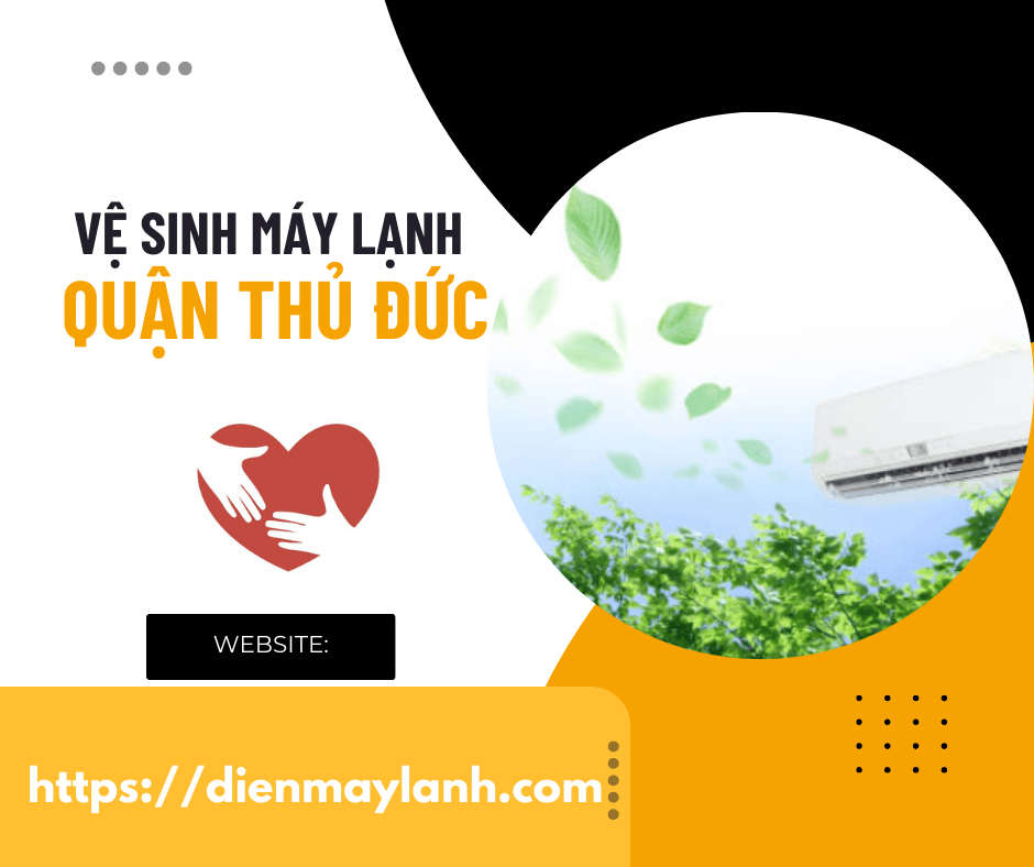 Dịch Vụ Vệ Sinh Máy Lạnh Quận Thủ Đức - Chất Lượng và Uy Tín