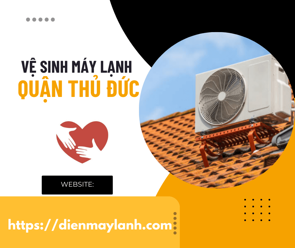 Dịch Vụ Vệ Sinh Máy Lạnh Quận Thủ Đức - Chất Lượng và Uy Tín