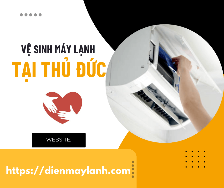 Dịch Vụ Vệ Sinh Máy Lạnh Tại Thủ Đức - Chuyên Nghiệp Và Hiệu Quả