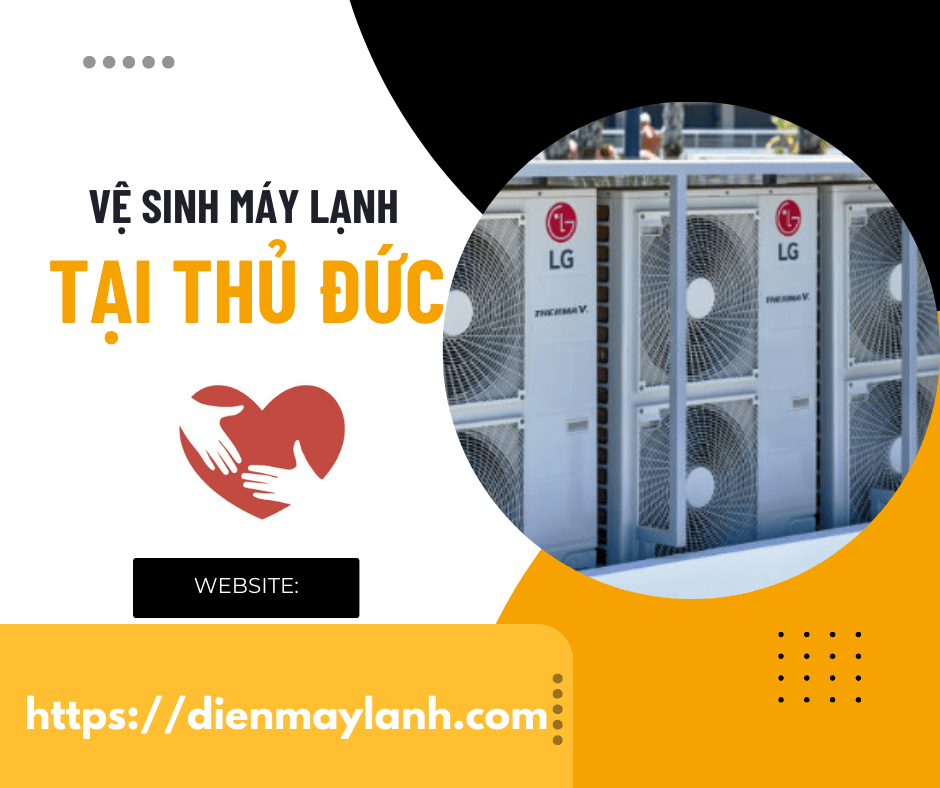 Dịch Vụ Vệ Sinh Máy Lạnh Tại Thủ Đức - Chuyên Nghiệp Và Hiệu Quả