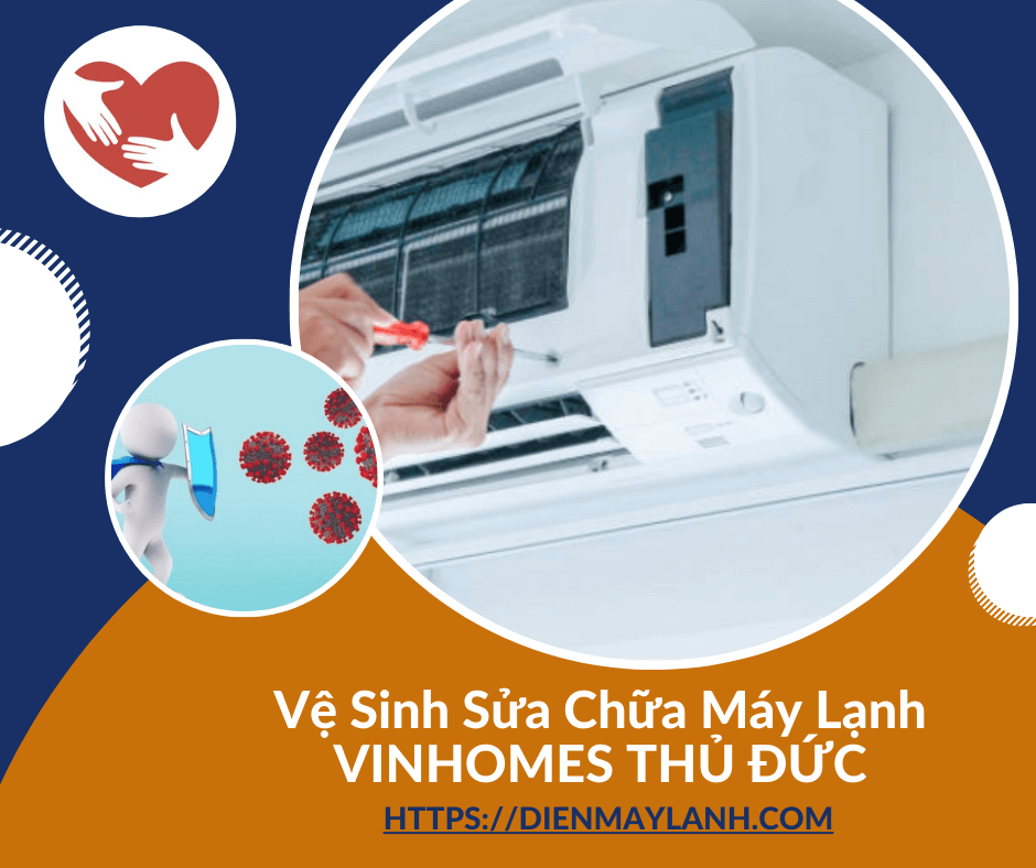 Vệ Sinh Sửa Chữa Máy Lạnh Vinhomes Thủ Đức 