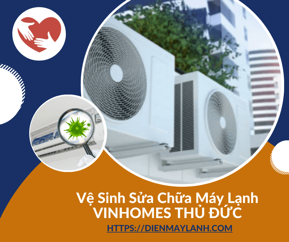 Vệ Sinh Sửa Chữa Máy Lạnh Vinhomes Thủ Đức 