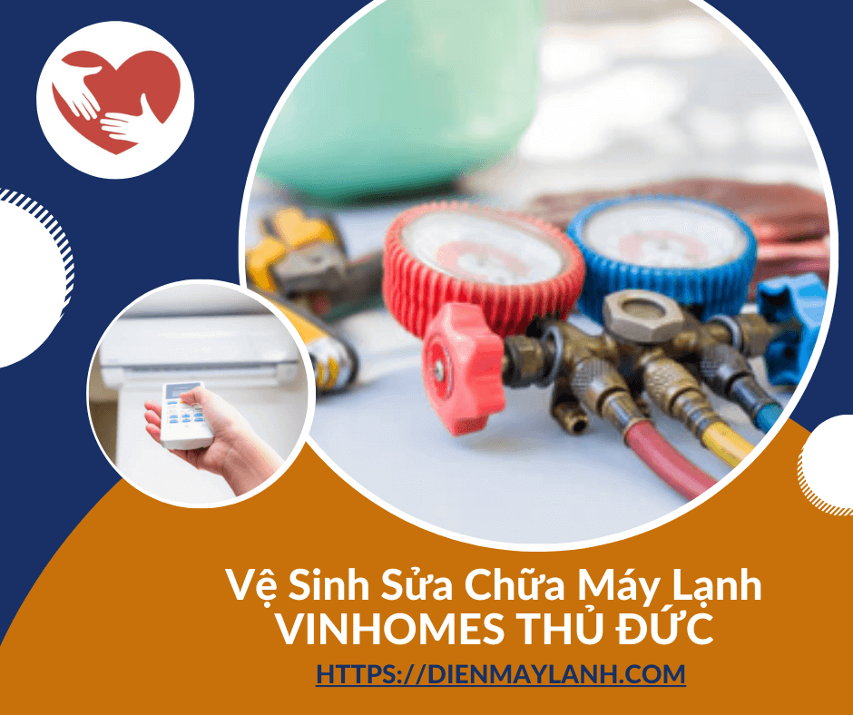 Vệ Sinh Sửa Chữa Máy Lạnh Vinhomes Thủ Đức 