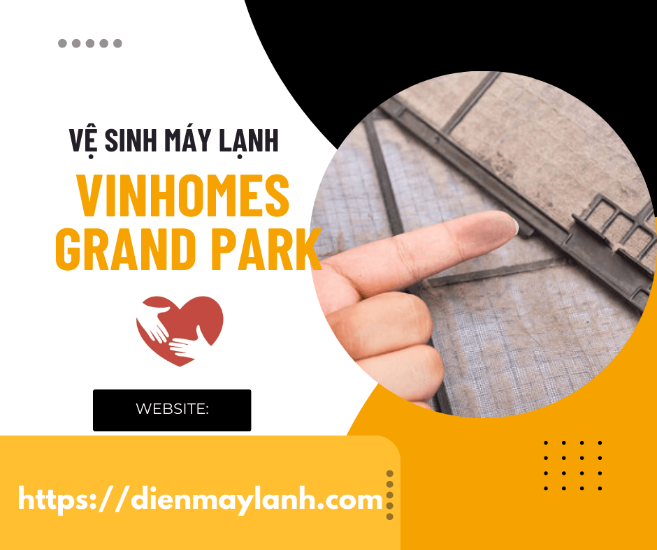 Dịch vụ vệ sinh máy lạnh Vinhomes Grand Park chuyên nghiệp và uy tín