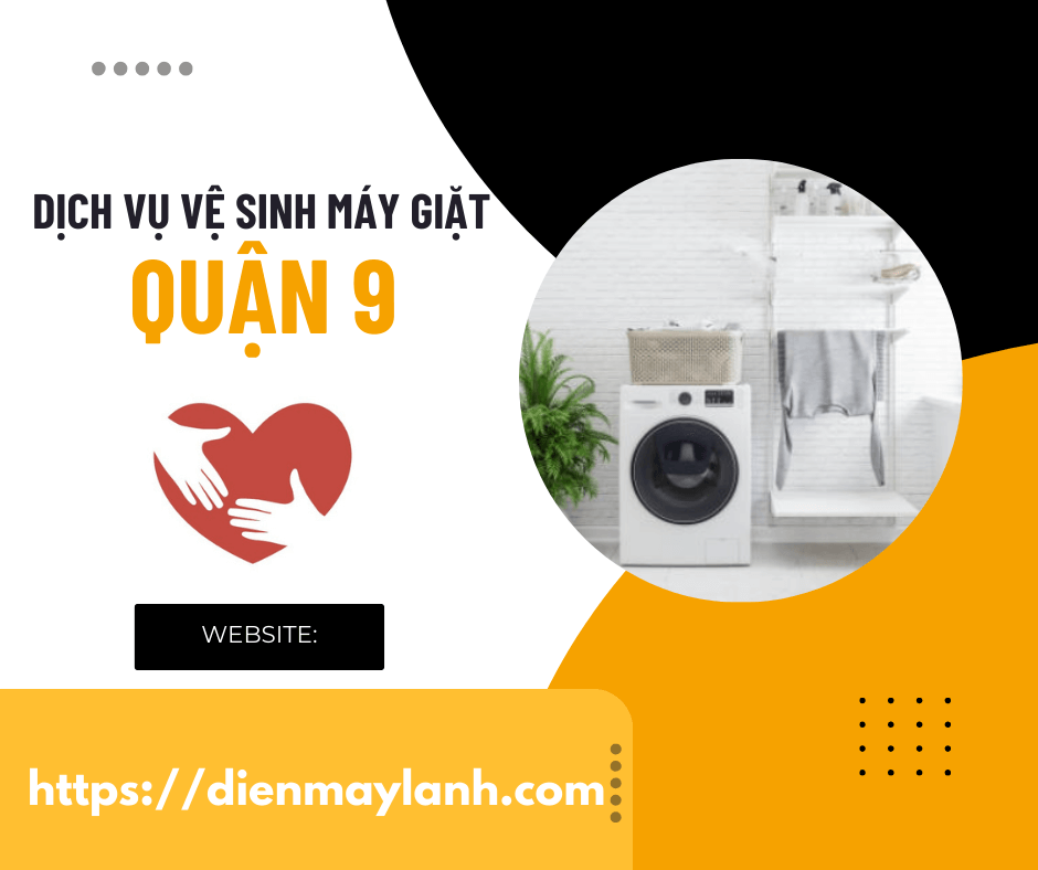 Dịch Vụ Vệ Sinh Máy Giặt Quận 9 Alo Ngay