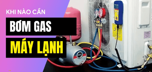 Khi Nào Máy Lạnh Cần Nạp Gas? Dấu Hiệu, Nguyên Nhân và Quy Trình Bơm Gas