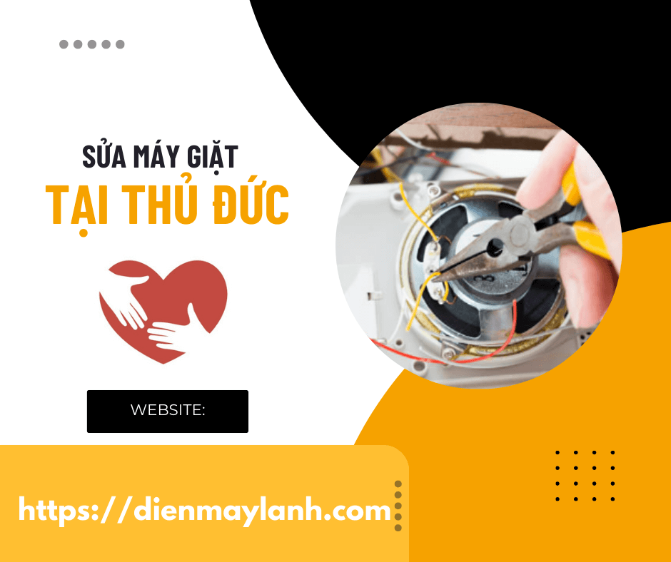 Sửa Máy Giặt Tại Thủ Đức | Chuyên Nghiệp Uy Tín Nhanh Chóng