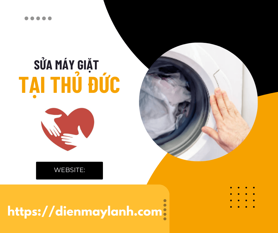 Sửa Máy Giặt Tại Thủ Đức | Chuyên Nghiệp Uy Tín Nhanh Chóng