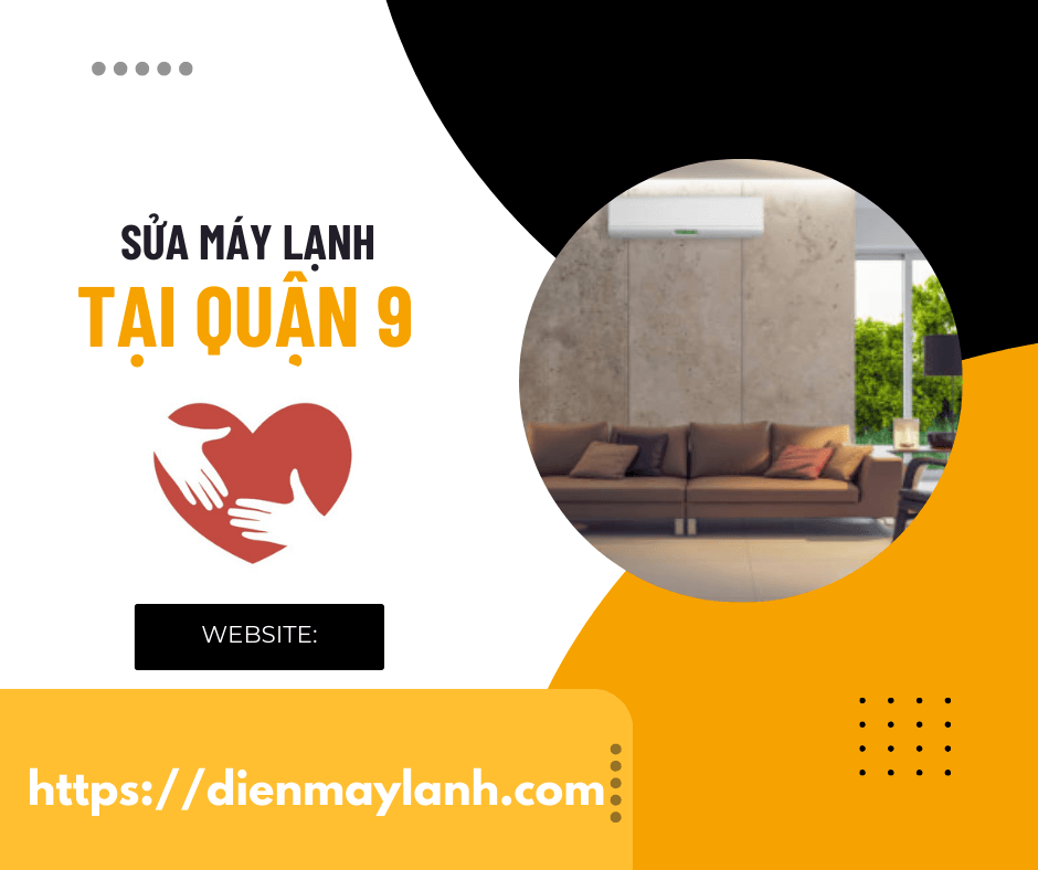 Sửa Máy Lạnh Tại Quận 9 | Dịch Vụ Chuyên Nghiệp, Uy Tín