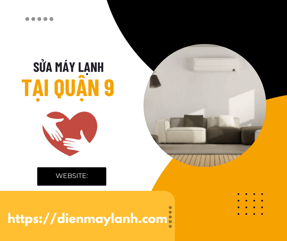 Sửa Máy Lạnh Tại Quận 9 | Dịch Vụ Chuyên Nghiệp, Uy Tín