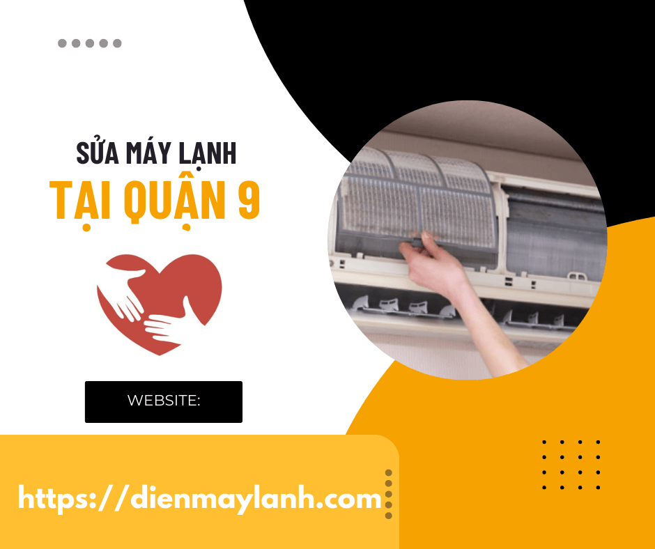 Sửa Máy Lạnh Tại Quận 9 | Dịch Vụ Chuyên Nghiệp, Uy Tín