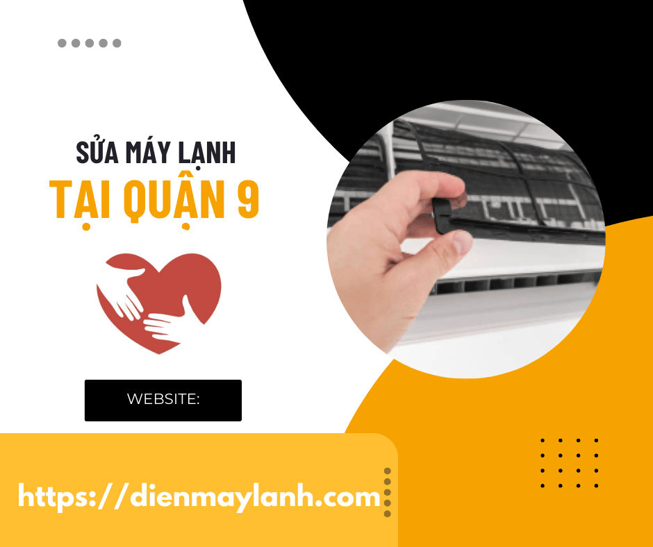 Sửa Máy Lạnh Tại Quận 9 | Dịch Vụ Chuyên Nghiệp, Uy Tín