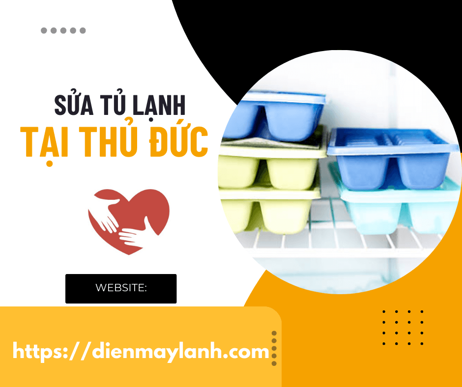 Dịch Vụ Sửa Tủ Lạnh Tại Thủ Đức - Uy Tín, Chuyên Nghiệp