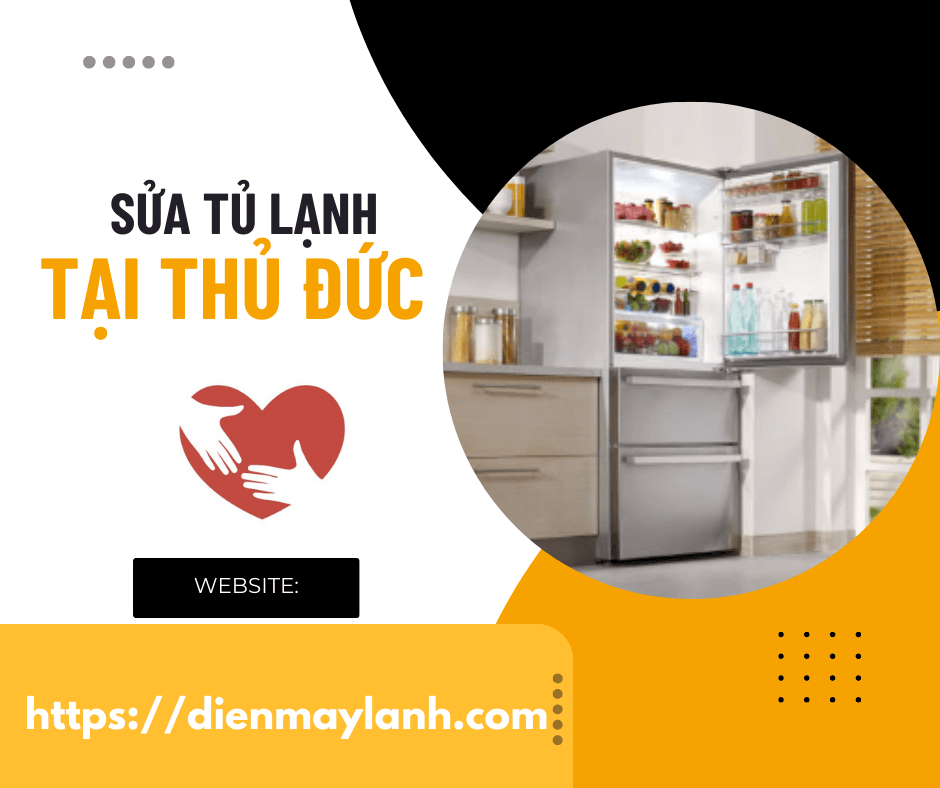 Dịch Vụ Sửa Tủ Lạnh Tại Thủ Đức - Uy Tín, Chuyên Nghiệp