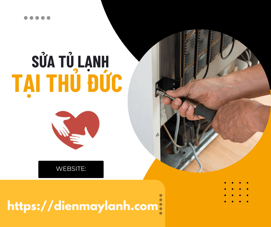 Dịch Vụ Sửa Tủ Lạnh Tại Thủ Đức - Uy Tín, Chuyên Nghiệp