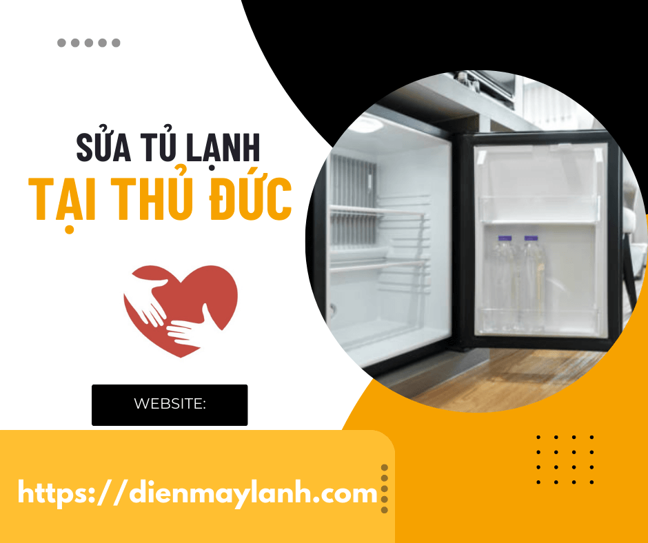 Dịch Vụ Sửa Tủ Lạnh Tại Thủ Đức - Uy Tín, Chuyên Nghiệp