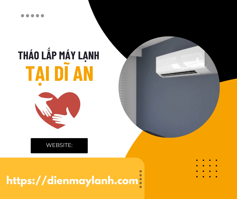 Tháo Lắp Máy Lạnh Tại Dĩ An | Chuyên Nghiệp, Uy Tín