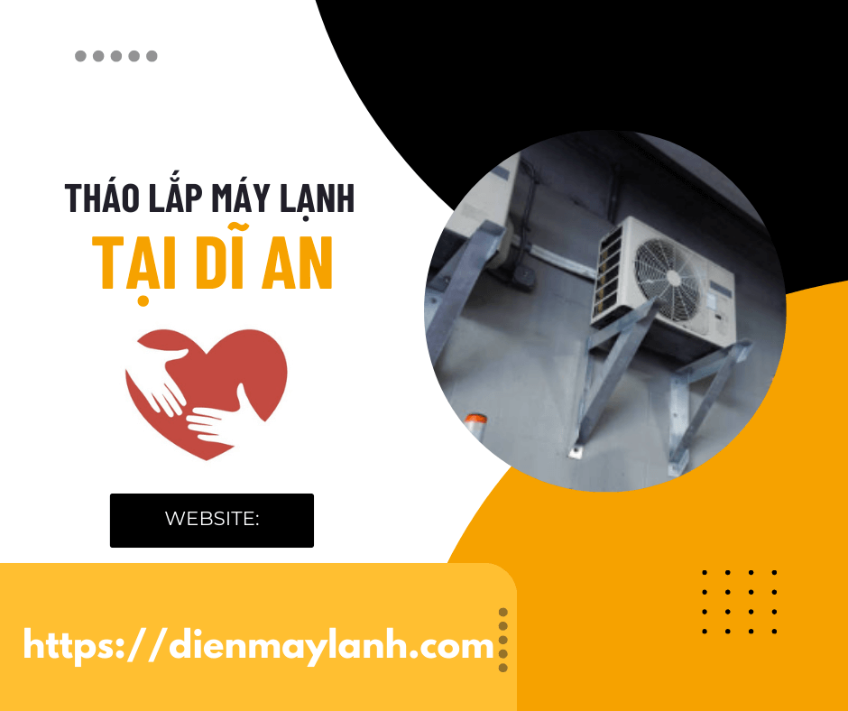 Tháo Lắp Máy Lạnh Tại Dĩ An | Chuyên Nghiệp, Uy Tín