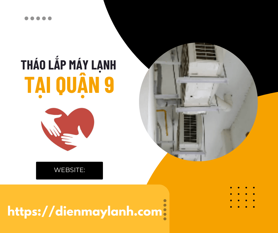 Tháo Lắp Máy Lạnh Tại Quận 9 | Dịch Vụ Chuyên Nghiệp