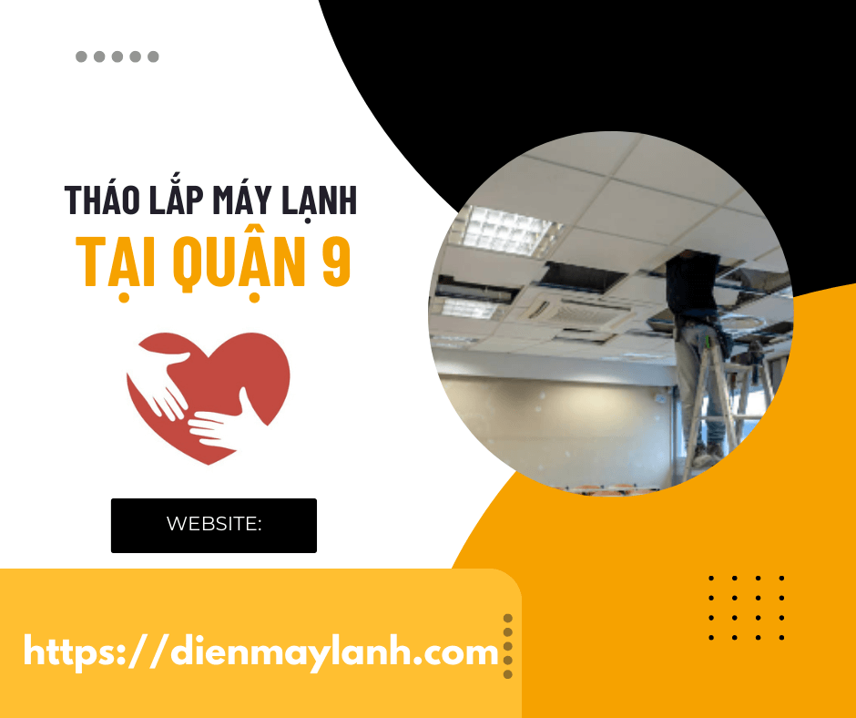 Tháo Lắp Máy Lạnh Tại Quận 9 | Dịch Vụ Chuyên Nghiệp