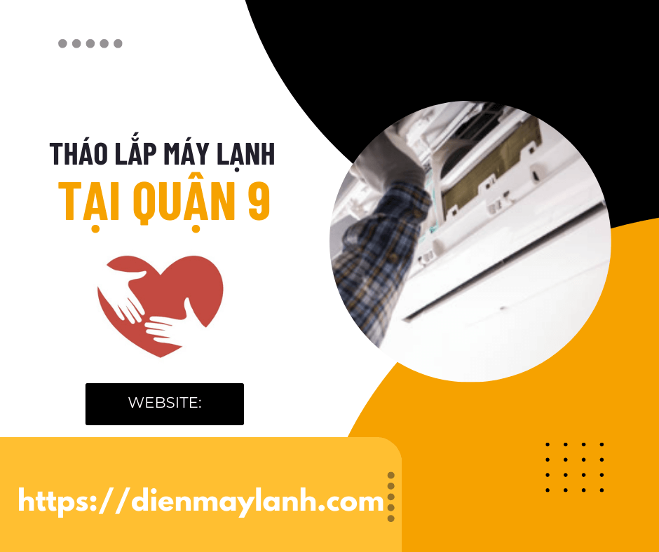 Tháo Lắp Máy Lạnh Tại Quận 9 | Dịch Vụ Chuyên Nghiệp