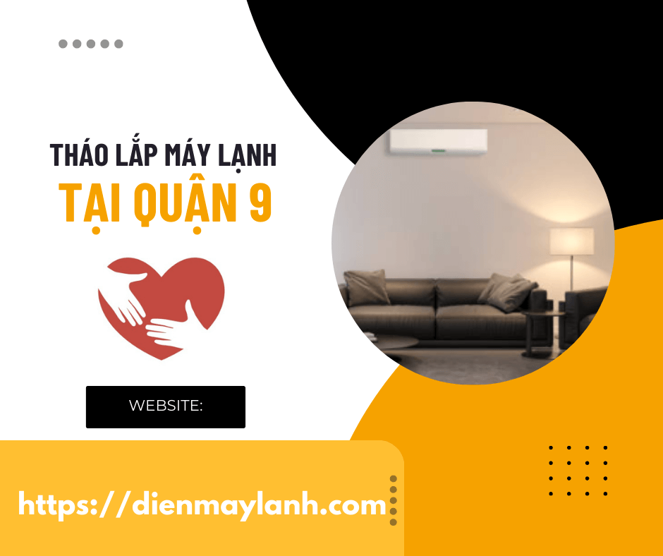 Tháo Lắp Máy Lạnh Tại Quận 9 | Dịch Vụ Chuyên Nghiệp