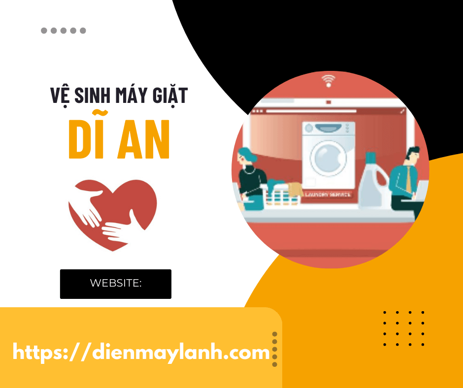 Vệ Sinh Máy Giặt Dĩ An - Dịch Vụ Uy Tín và Chuyên Nghiệp