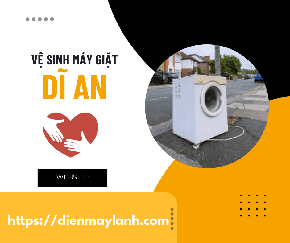 Vệ Sinh Máy Giặt Dĩ An - Dịch Vụ Uy Tín và Chuyên Nghiệp