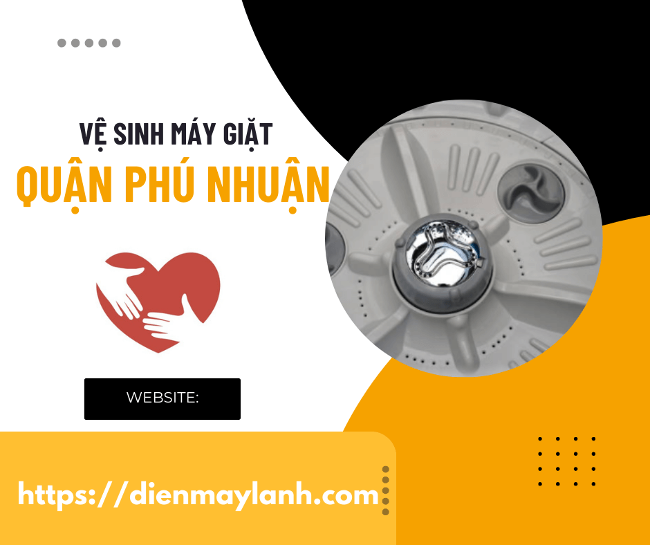 Vệ Sinh Máy Giặt Quận Phú Nhuận | Dịch Vụ Uy Tín