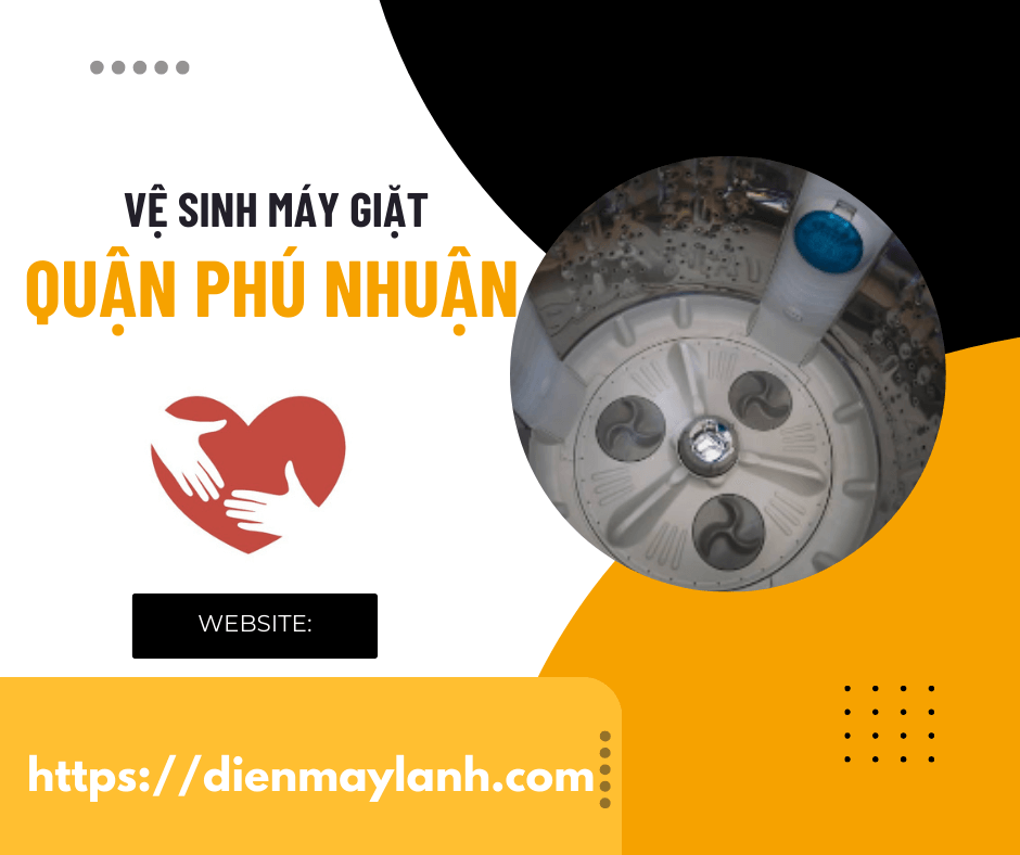 Vệ Sinh Máy Giặt Quận Phú Nhuận | Dịch Vụ Uy Tín