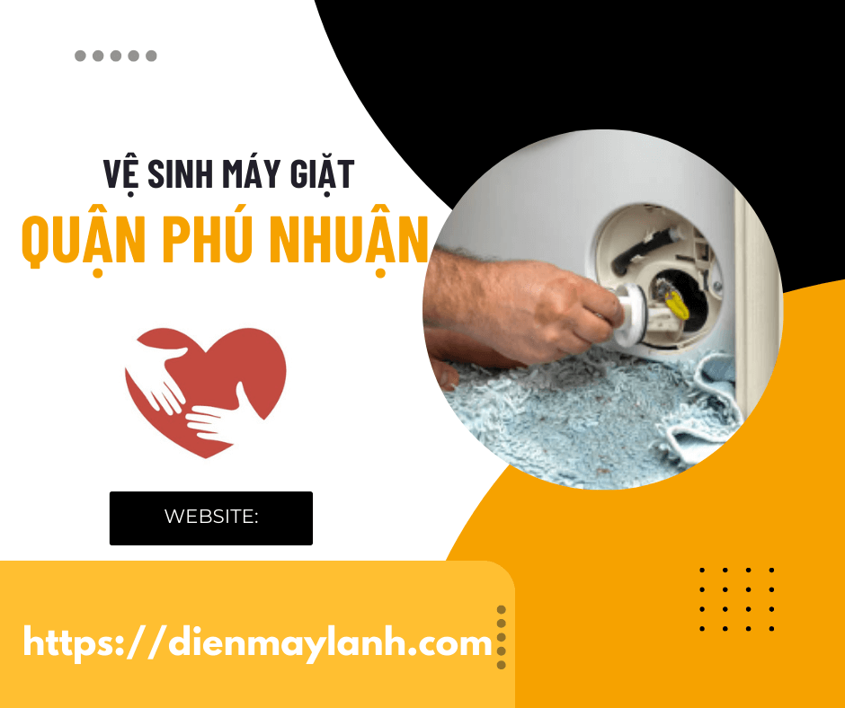 Vệ Sinh Máy Giặt Quận Phú Nhuận | Dịch Vụ Uy Tín