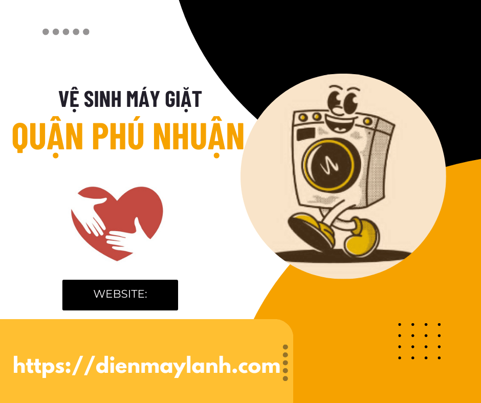 Vệ Sinh Máy Giặt Quận Phú Nhuận | Dịch Vụ Uy Tín