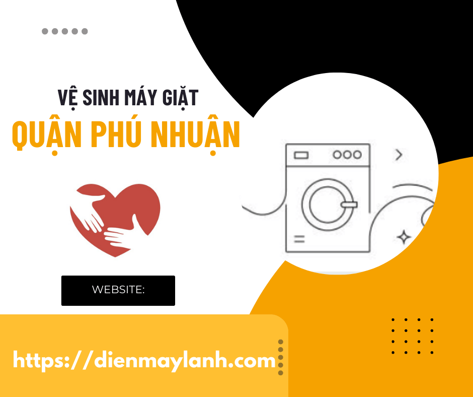 Vệ Sinh Máy Giặt Quận Phú Nhuận | Dịch Vụ Uy Tín