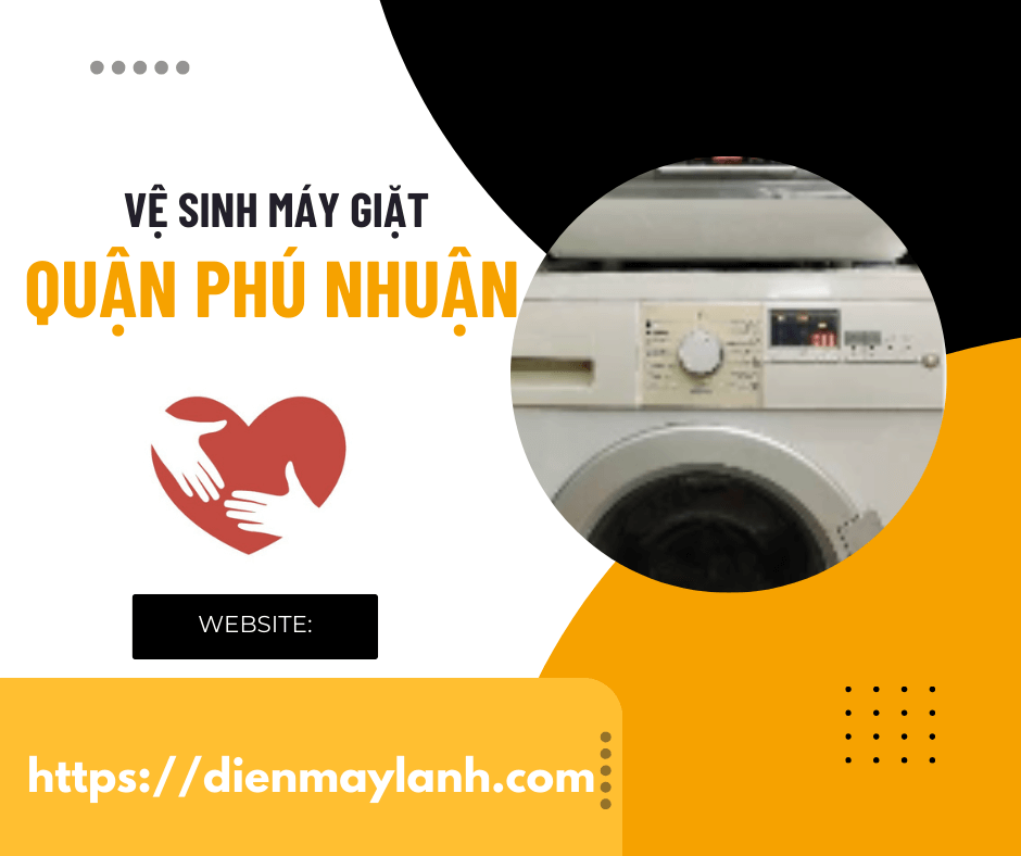 Vệ Sinh Máy Giặt Quận Phú Nhuận | Dịch Vụ Uy Tín