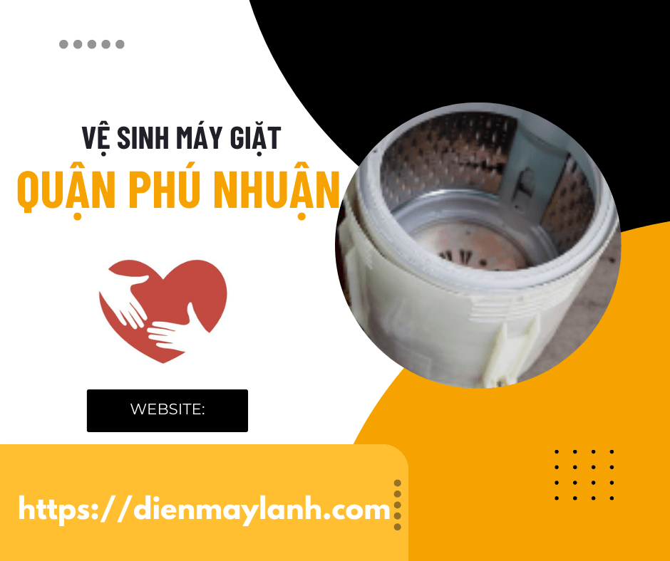 Vệ Sinh Máy Giặt Quận Phú Nhuận | Dịch Vụ Uy Tín