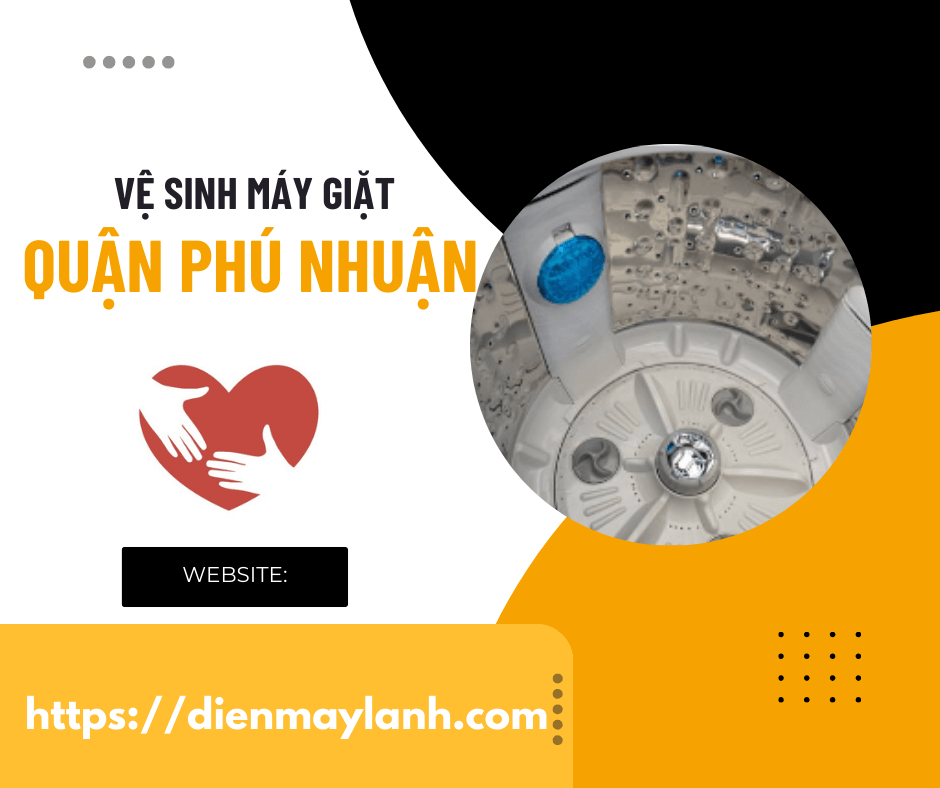 Vệ Sinh Máy Giặt Quận Phú Nhuận | Dịch Vụ Uy Tín