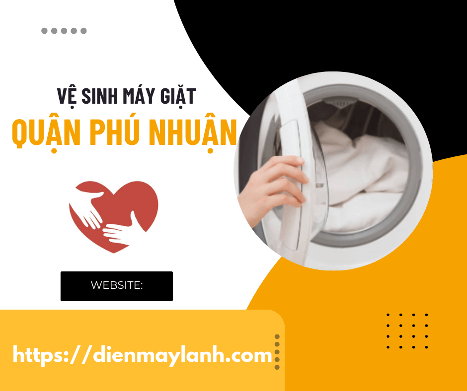 Vệ Sinh Máy Giặt Quận Phú Nhuận | Dịch Vụ Uy Tín